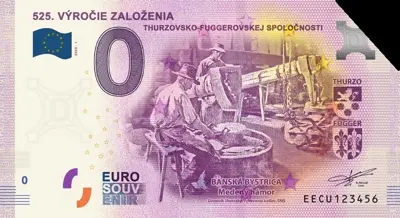 Billet 0€ 525. VÝROČIE ZALOŽENIATHURZOVSKO-FUGGEROVSKEJ SPOLOČNOSTI